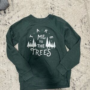 Green 'Take Me to the Trees' Sweatshirt